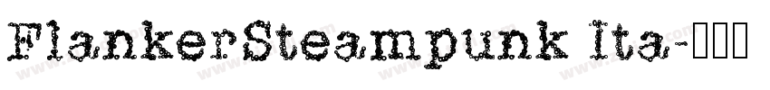 FlankerSteampunk Ita字体转换